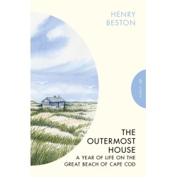 The Outermost House: A Year of Life on the Great Beach of Cape Cod