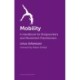 Mobility: A Practical Guide to Enhancing Flexibility and Movement Quality through Myofascial Movements