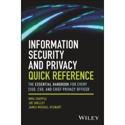 Information Security and Privacy Quick Reference: The Essential Handbook for Every CISO, CSO, and Chief Privacy Officer