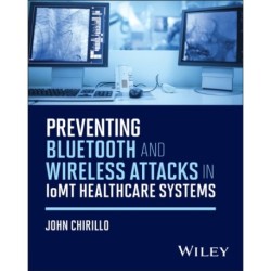 Preventing Bluetooth and Wireless Attacks in IoMT Healthcare Systems