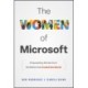 The Women of Microsoft: Empowering Stories from the Minds that Coded the World