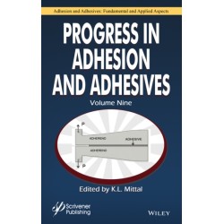 Progress in Adhesion and Adhesives, Volume 9
