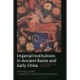 Imperial Institutions in Ancient Rome and Early China: A Comparative Analysis