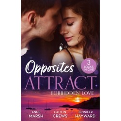 Opposites Attract: Forbidden Love: Ruled (Hard Riders Mc) / the Secret That Can't be Hidden / Salazar's One-Night Heir