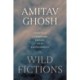 Wild Fictions: Essays on Literature, Empire, and the Environment