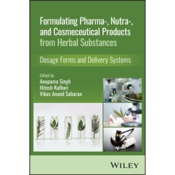 Formulating Pharma-, Nutra-, and Cosmeceutical Products from Herbal Substances: Dosage Forms and Delivery Systems