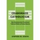 Crabgrass Catholicism: How Suburbanization Transformed Faith and Politics in Postwar America