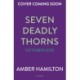 Seven Deadly Thorns: Your next romantasy obsession