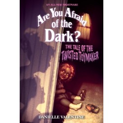 The Tale of the Twisted Toymaker (Are You Afraid of the Dark -2)