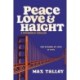 Peace, Love and Haight: A Psychedelic Thriller