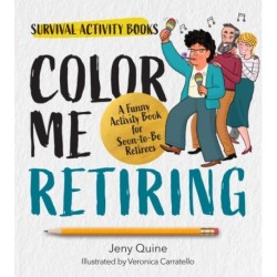 Relax, You're Retired!: A Funny Activity Book for Retirement