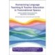 Humanizing Language Teaching and Teacher Education in Transnational Spaces: Critical Perspectives on Identities, Pedagogies, and Research