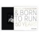 Bruce Springsteen and Born to Run: 50 Years
