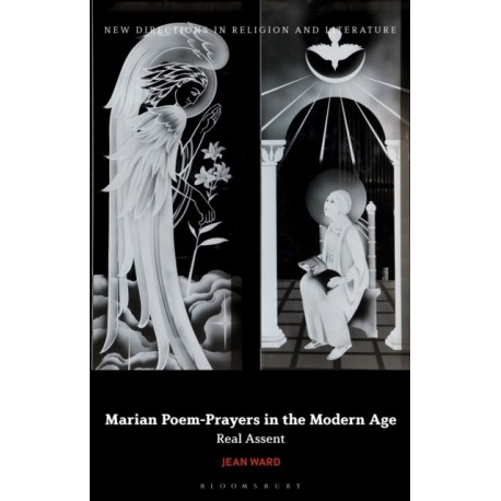 Marian Poem-Prayers in the Modern Age: Real Assent