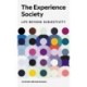 The Experience Society: Life beyond Subjectivity