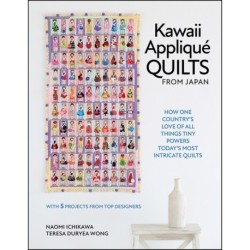 Kawaii Applique Quilts from Japan: How One Country’s Love of All Things Tiny Powers Today's Most Intricate Quilts (with 5 Projects from Top Designers)