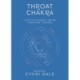 Throat Chakra: Your Fifth Energy Center Simplified and Applied