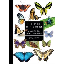 Butterflies of the World: A Guide to Every Subfamily