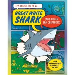 It’s Tough to Be: A Shark (and Other Sea Creatures)