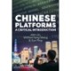 Chinese Platforms: A Critical Introduction