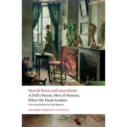 A Doll's House, Men of Honour, When We Dead Awaken