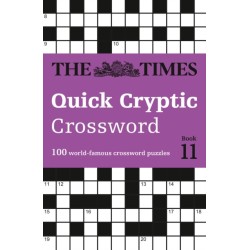 The Times Quick Cryptic Crossword Book 11: 100 World-Famous Crossword Puzzles