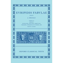 Euripides: Fabulae Vol. II (Euripidis Fabulae Tomus II, Supplices, Electra, Hercules, Troades, Iphigenia in Tauris, Ion)