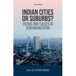 Indian Cities or Suburbs?: Trends and Causes of Suburbanization