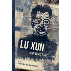 Lu Xun and World Literature