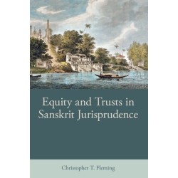 Equity and Trusts in Sanskrit Jurisprudence