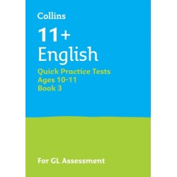 11+ English Quick Practice Tests Age 10-11 (Year 6) Book 3: For the 2026 Gl Assessment Tests