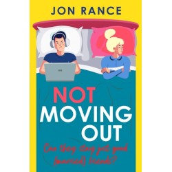 Not Moving Out: An uplifting second-chance romcom