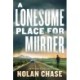 A Lonesome Place for Murder: An Ethan Brand Mystery