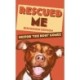 Rescued Me: Discussion Edition