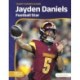 Jayden Daniels: Football Star