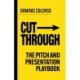 Cut-Through: The pitch and presentation playbook