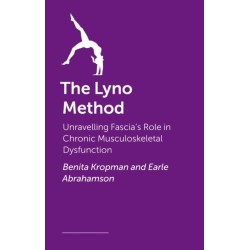 The Lyno Method: Unravelling Fascia's Role in Chronic Musculoskeletal Dysfunction