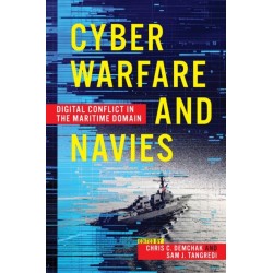 Cyber Warfare and Navies: High-Tech Conflict in the Maritime Domain