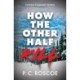 How the Other Half Kill: Gossip Girl meets the White Lotus in this steamy YA thriller