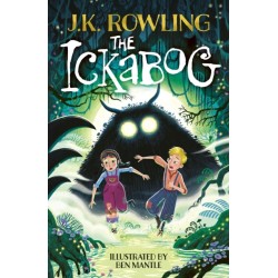 Ickabog: Ben Mantle Illustrated Edition