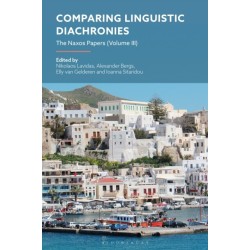 Comparing Linguistic Diachronies: The Naxos Papers (Volume III)