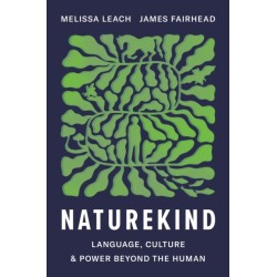 Naturekind: Language, Culture and Power Beyond the Human