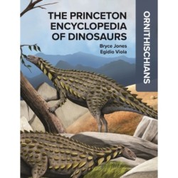 The Princeton Encyclopedia of Dinosaurs: Ornithischians: Ornithischians