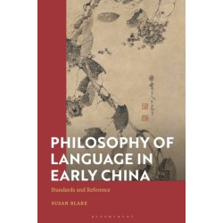 Standards and Reference in Early Chinese Philosophy of Language: Mohist Concepts, Practices, and Texts