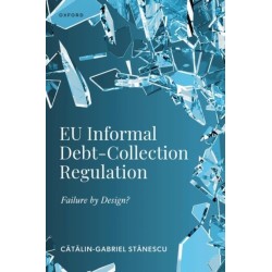 EU Informal Debt-Collection Regulation: Failure by Design?