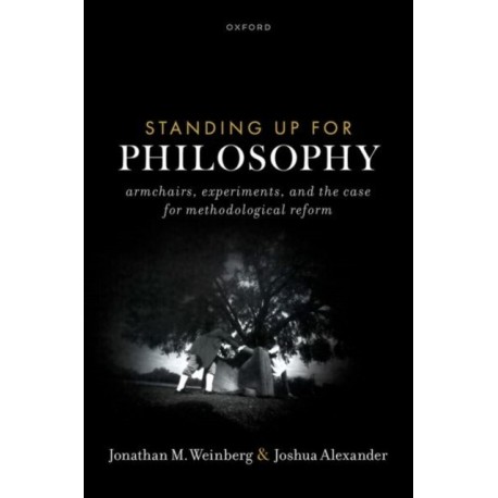 Standing Up for Philosophy: Armchairs, Experiments, and the Case for Methodological Reform