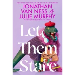 Let Them Stare: A Novel