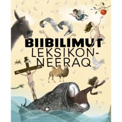 Biibilimut Leksikonneeraq: Børnenes bibelleksikon - på grønlandsk