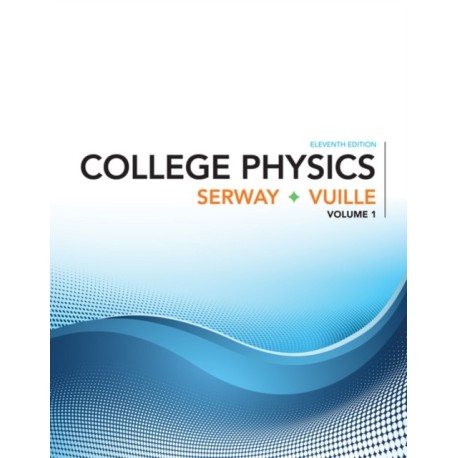 College Physics, Volume 1