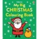 My Big Happy Christmas Colouring Book